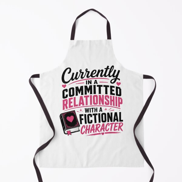 Item preview, Currently in a committed relationship with a fictional character  designed and sold by Comfy Creations.