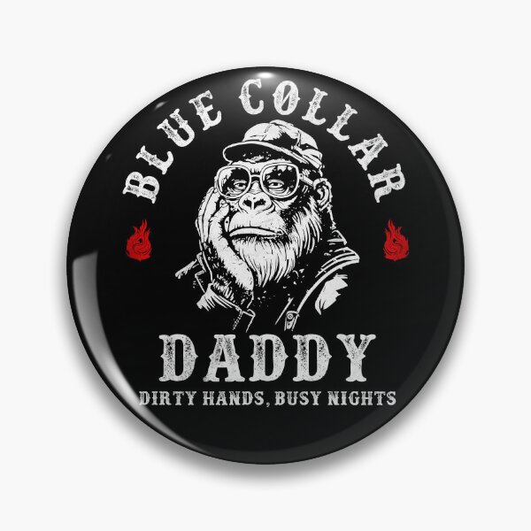Item preview, Blue Collar Daddy Dirty Hands Busy Nights Monkey Meme designed and sold by nosu-art-pod.