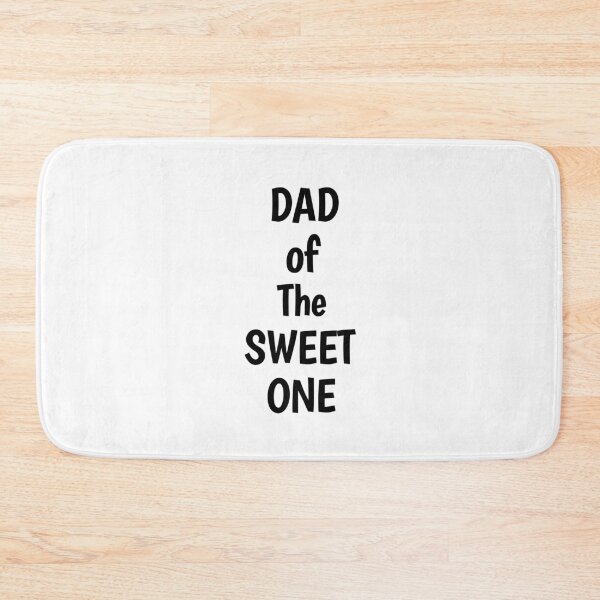 Item preview, Dad of the sweet one  designed and sold by MKshoper.