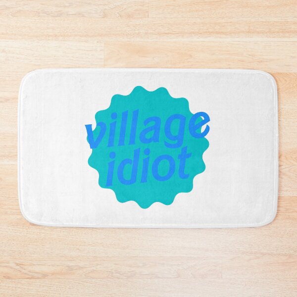 Item preview, Village Idiot designed and sold by hazywares.