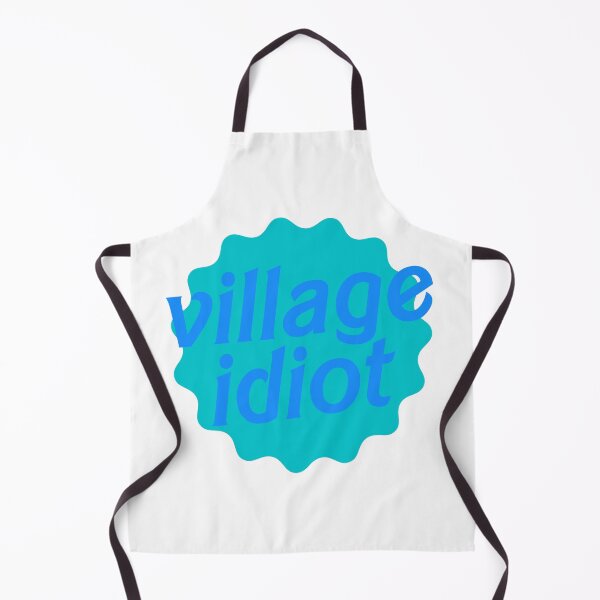 Item preview, Village Idiot designed and sold by hazywares.