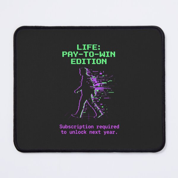 Item preview, Pay To Win Life Glitch Aesthetic designed and sold by SplashTastic.
