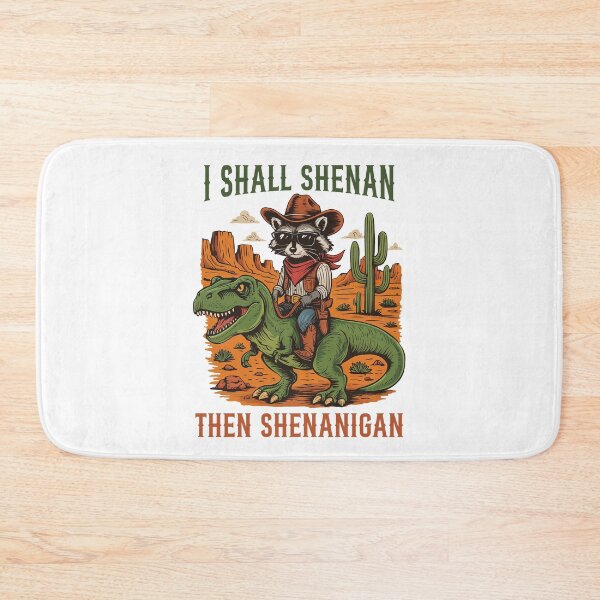 Item preview, I Shall Shenan Then Shenanigan Cowboy Raccoon Meme designed and sold by nosu-art-pod.