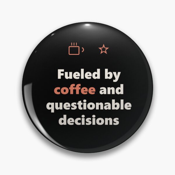 Item preview, Funny Coffee Shirt - Questionable Decisions - Gift designed and sold by Harlo.co.
