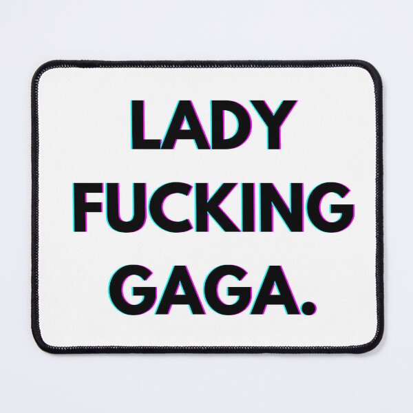 Item preview, Lady Gaga, Lady F*cking Gaga designed and sold by PopCultureAndStuff.