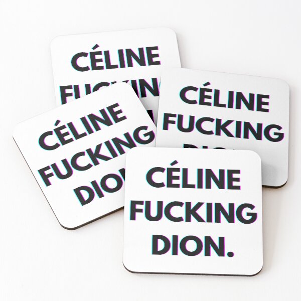 Item preview, Celine Dion, Celine F*cking Dion designed and sold by PopCultureAndStuff.