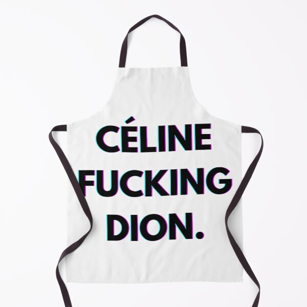 Item preview, Celine Dion, Celine F*cking Dion designed and sold by PopCultureAndStuff.