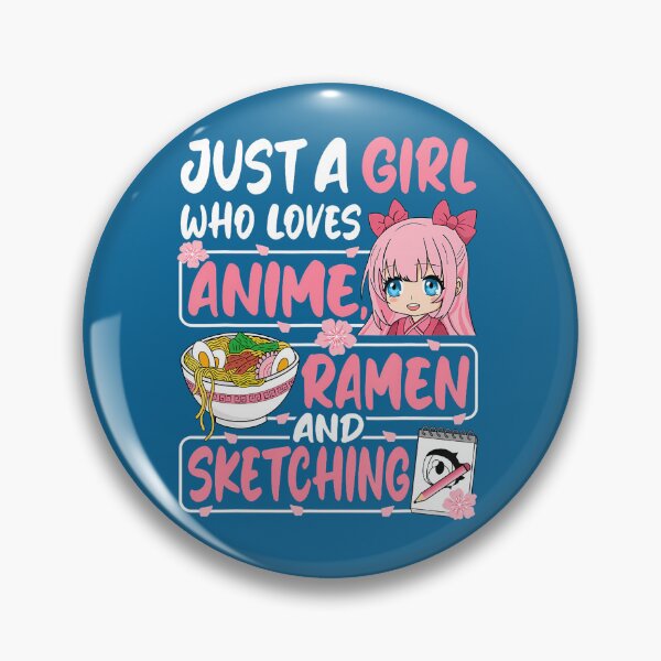 Item preview, Just A Girl Who Loves Anime Ramen And Sketching Japan Anime   designed and sold by hermaneeu.
