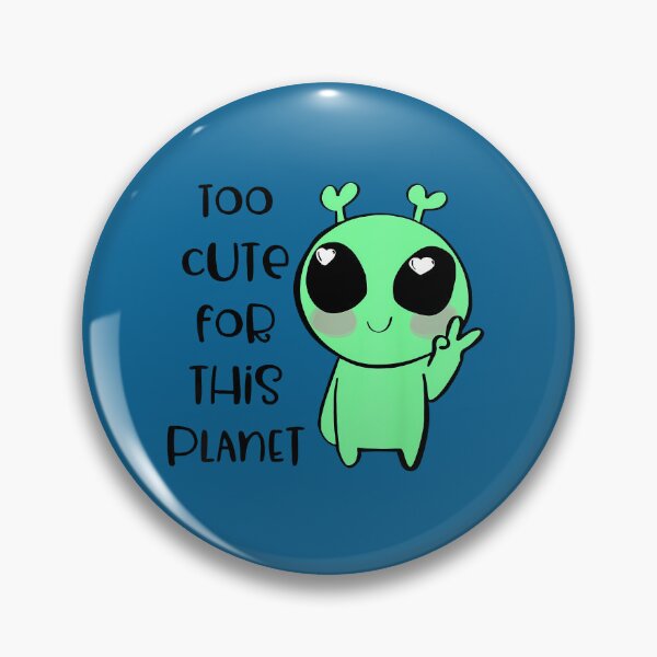 Item preview, Kawaii Alien Art T-Shirt Too Cute For This Planet designed and sold by hermaneeu.