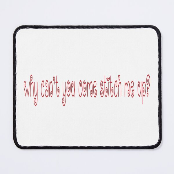 Item preview, Why Can’t You Come Stitch Me Up? The Cure Lyrics - You Seem Pretty Sad For A Girl So In Love designed and sold by Aesthetic Crew.