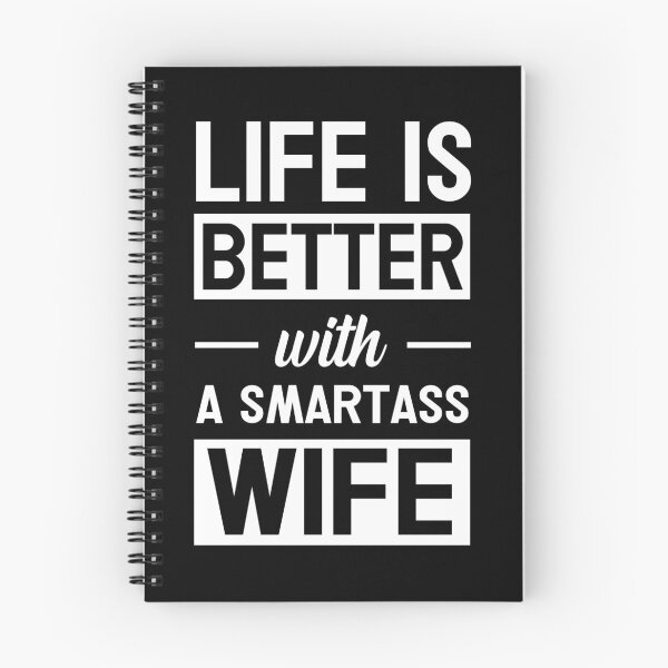 Item preview, Life Is Better With A Smartass Wife designed and sold by teeperfect.