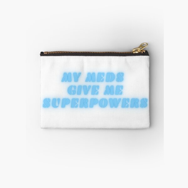 Item preview, My meds give me superpower designed and sold by FoxMolter-Shop.