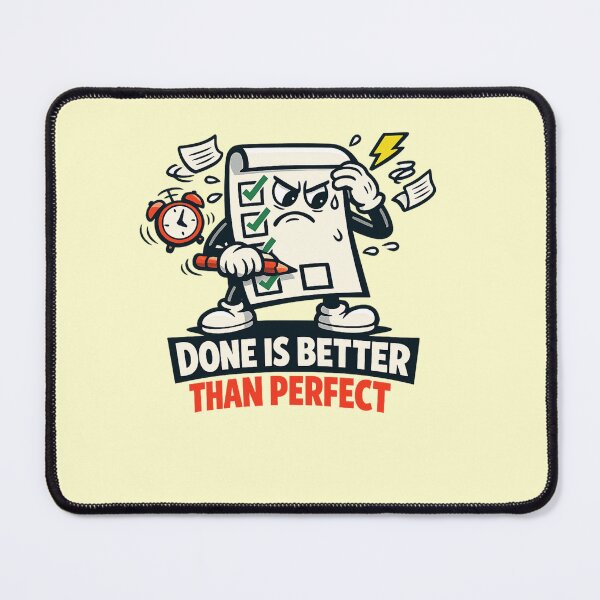 Item preview, Done Is Better Than Perfect designed and sold by Cosmos Creative Studios.