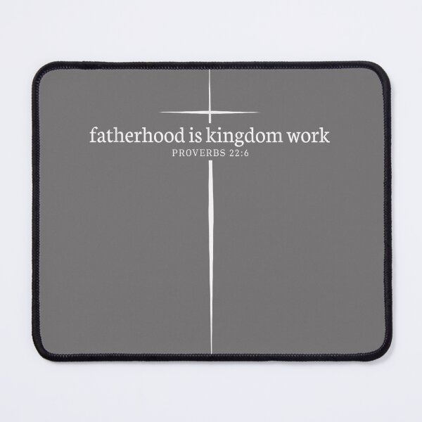 Item preview, Fatherhood is Kingdom Work Christian Dad Men Father's Day designed and sold by KristineLi.