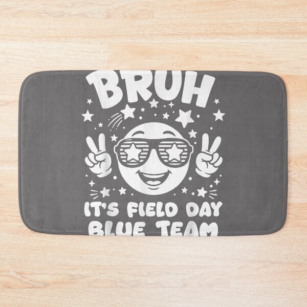 Item preview, Blue Team Bruh It's Field Day 2026 Teacher Student Girl Kid designed and sold by KristineLi.