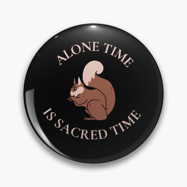 Item preview, Alone Time Is Sacred Time/Minimalist Squirrel Streetwear designed and sold by HOUSE OF VMH.