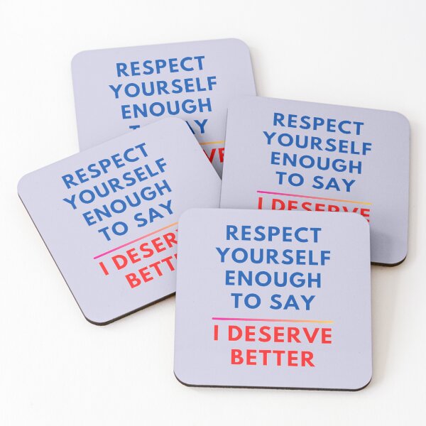 Item preview, Respect Yourself Enough to Say I Deserve Better – Empowering Typography designed and sold by RaresS.