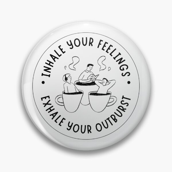 Item preview, Inhale Your Feelings Exhale Your Outburst Coffee Circle Badge Mental Health Quote designed and sold by SHREE ART STUDIO.