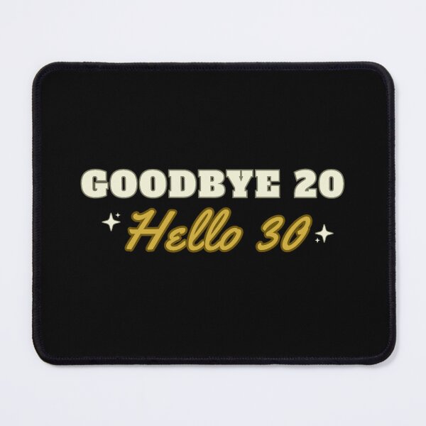 Item preview, Goodbye 20, Hello 30 designed and sold by DixieGirlStudio.