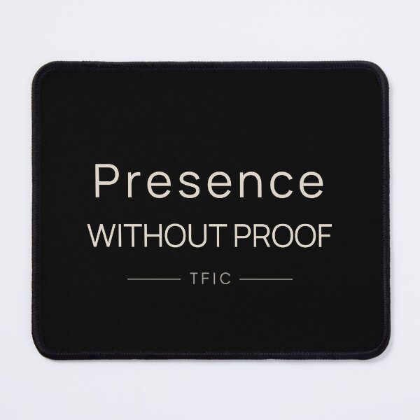 Item preview, Presence Without Proof Mindset Shirt designed and sold by TFICBrand.