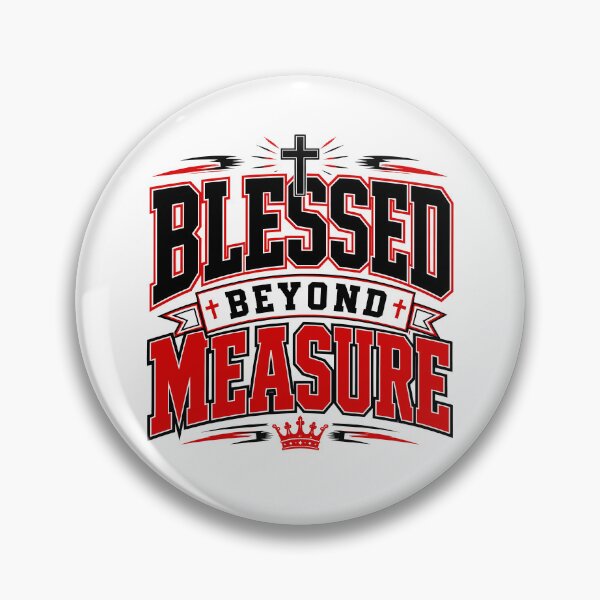 Item preview, Blessed Beyond Measure designed and sold by JamesDriggers.
