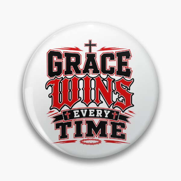 Item preview, Grace Wins Every Time designed and sold by ElizabethMorri2.