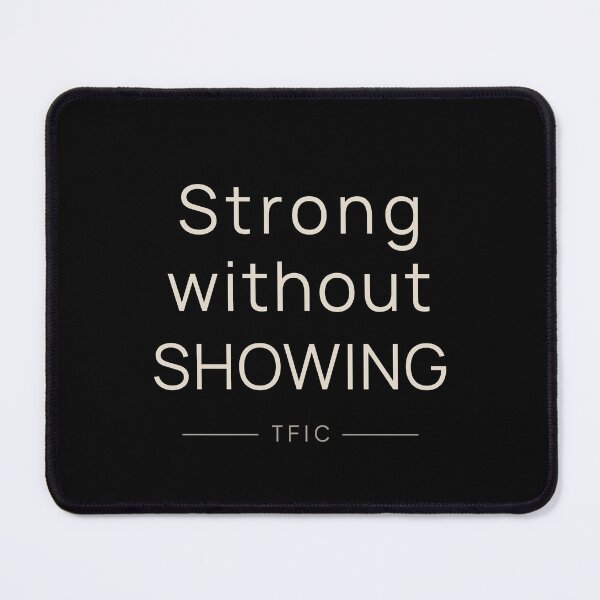 Item preview, Strong Without Showing Shirt designed and sold by TFICBrand.