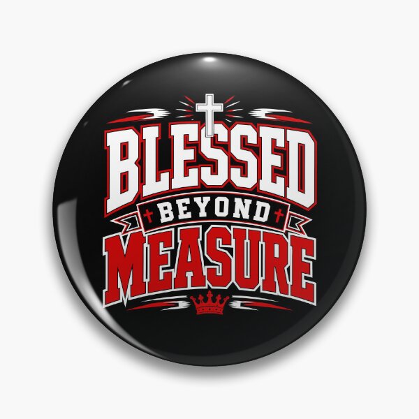 Item preview, Blessed Beyond Measure designed and sold by JamesDriggers.
