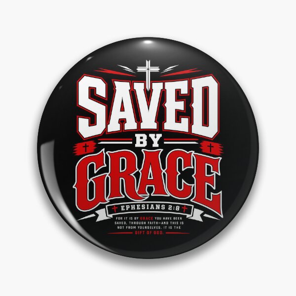 Item preview, Saved By Grace Ephesians 2 8 designed and sold by Cravens-Museum.
