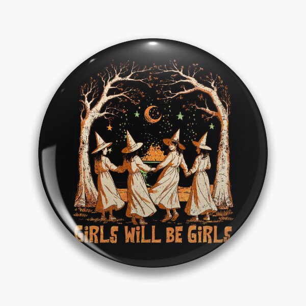 Item preview, Girl Will Be Girls Witch Halloween  designed and sold by elongatedjazz.