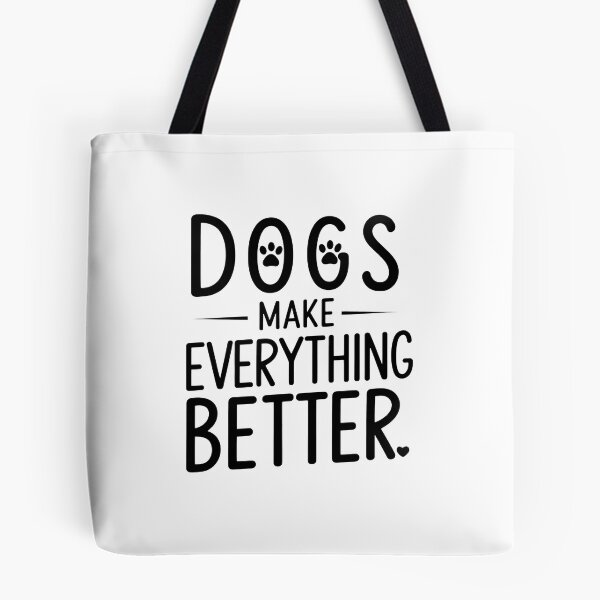Item preview, Dogs Make Everything Better Statement Graphic designed and sold by StranHabesre51.
