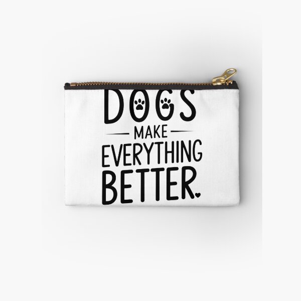 Item preview, Dogs Make Everything Better Statement Graphic designed and sold by StranHabesre51.