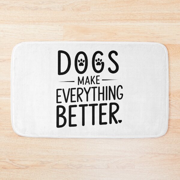Item preview, Dogs Make Everything Better Statement Graphic designed and sold by StranHabesre51.