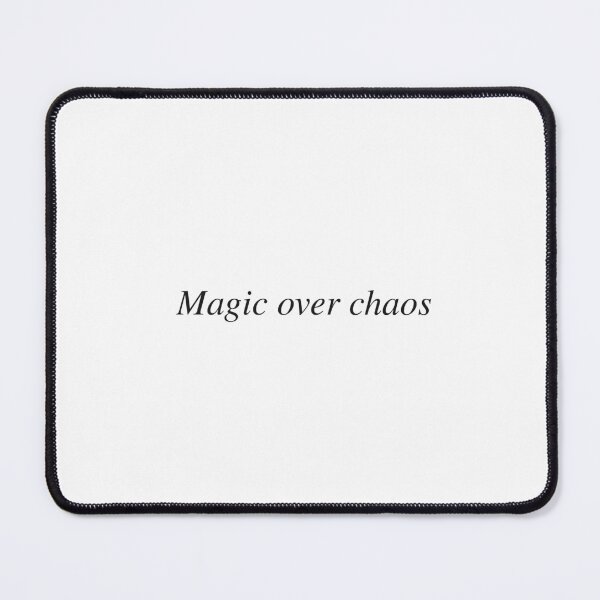 Item preview, Magic over chaos designed and sold by AnotherSaying.