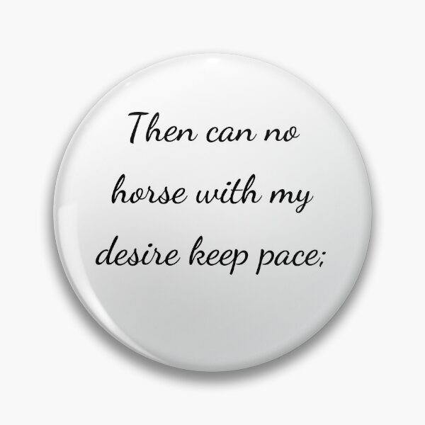 Item preview, "Then can no horse with my desire keep pace;" - handwriting black designed and sold by ariksworld.