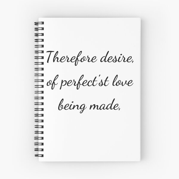 Item preview, "Therefore desire, of perfect'st love being made," - handwriting black designed and sold by ariksworld.