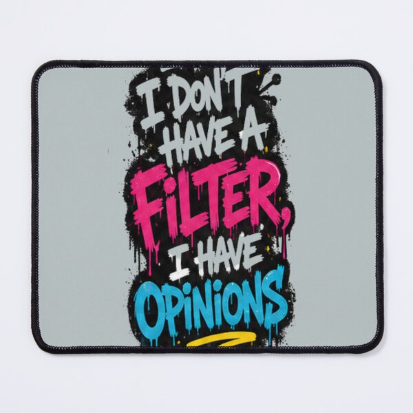 Item preview, I Don't Have A Filter I Have Opinions Vintage Graffiti designed and sold by PACS0011.