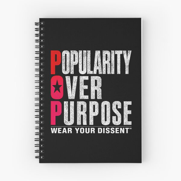 Item preview, WEAR YOUR DISSENT TM - MUSIC - POP - Popularity Over Purpose designed and sold by MetusArt.