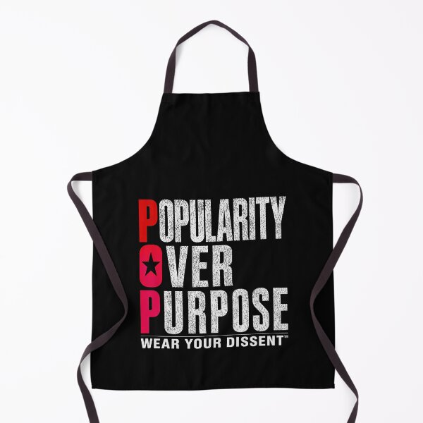 Item preview, WEAR YOUR DISSENT TM - MUSIC - POP - Popularity Over Purpose designed and sold by MetusArt.