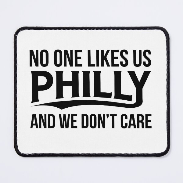 Item preview,  Philly No One Likes Us Quote designed and sold by Byte-shirt.