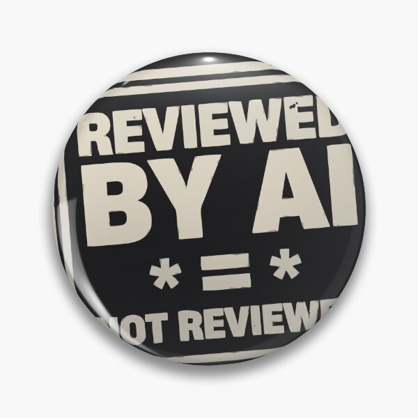 Item preview, Reviewed By AI Equals Not Reviewed AI Humor designed and sold by Bianca Oltean.