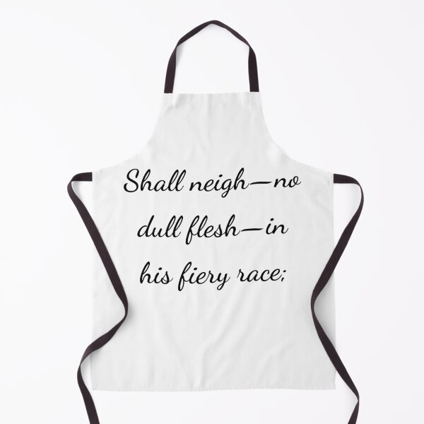 Item preview, "Shall neigh—no dull flesh—in his fiery race;" - handwriting black designed and sold by ariksworld.