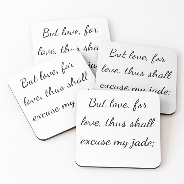Item preview, "But love, for love, thus shall excuse my jade;" - handwriting black designed and sold by ariksworld.