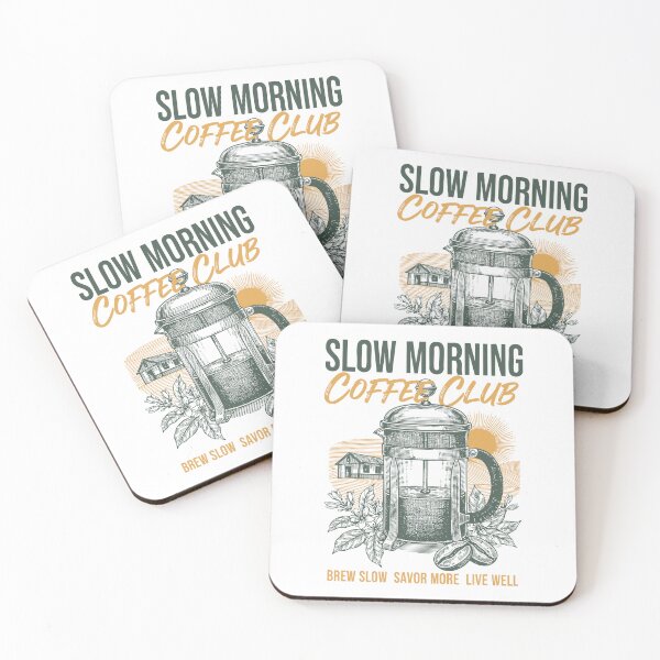 Item preview, Breakfast Slow Morning Coffee Club Brew Slow designed and sold by LuminOrb.