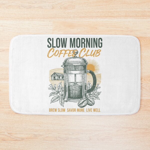 Item preview, Breakfast Slow Morning Coffee Club Brew Slow designed and sold by LuminOrb.