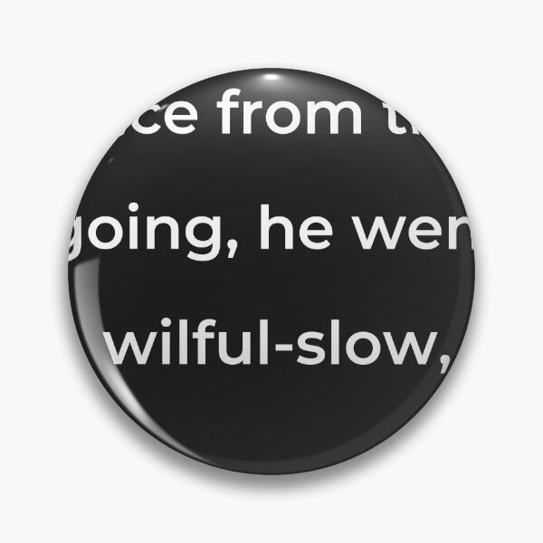 Item preview, "Since from thee going, he went wilful-slow," - print white designed and sold by ariksworld.