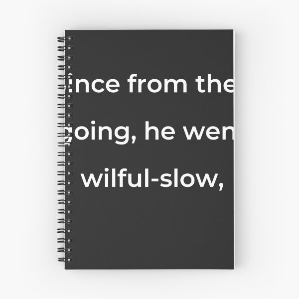 Item preview, "Since from thee going, he went wilful-slow," - print white designed and sold by ariksworld.
