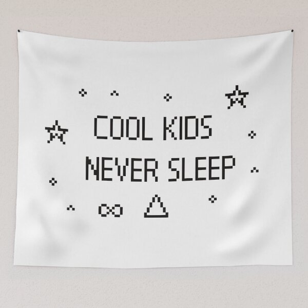Item preview, Cool kids never sleep designed and sold by Neo-Artemis.