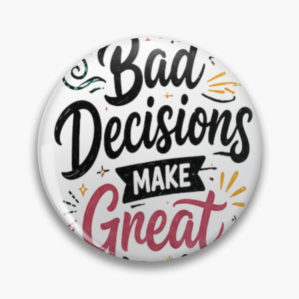 Item preview, My Bad Decisions Make Great Stories Funny Retro Typography designed and sold by PACS0011.