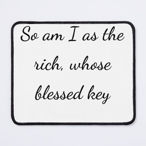 Item preview, "So am I as the rich, whose blessed key" - handwriting black designed and sold by ariksworld.